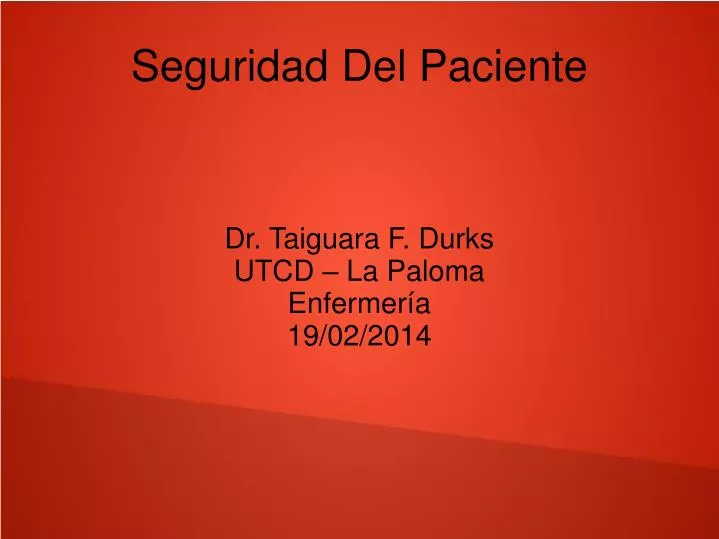 dr taiguara f durks utcd la paloma enfermer a 19 02 2014