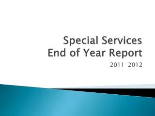 Special Services End of Year Report