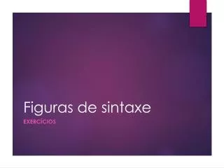 figuras de sintaxe