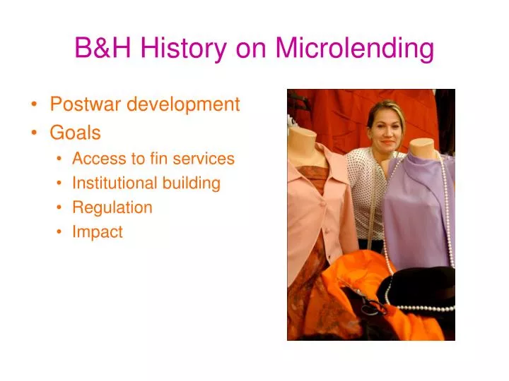 b h history on microlending