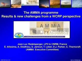 The AMMA programme Results &amp; new challenges from a WCRP perspective