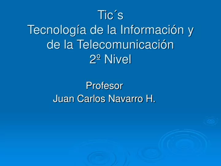 tic s tecnolog a de la informaci n y de la telecomunicaci n 2 nivel