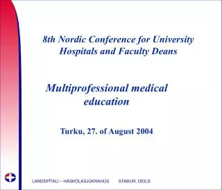 8th Nordic Conference for University Hospitals and Faculty Deans