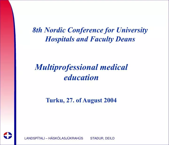 8th nordic conference for university hospitals and faculty deans
