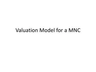 Valuation Model for a MNC