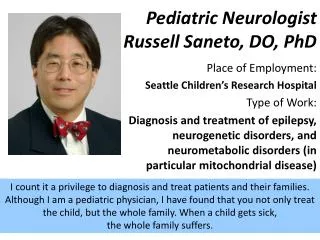Pediatric Neurologist Russell Saneto, DO, PhD
