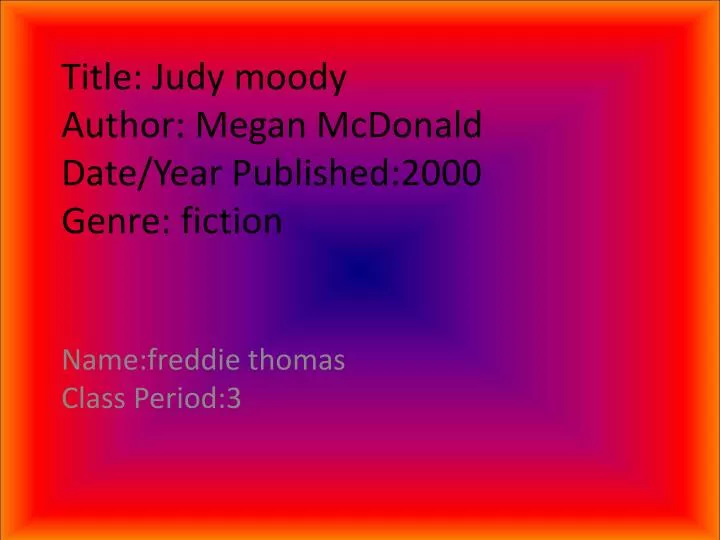 title judy moody author megan mcdonald date year published 2000 genre fiction