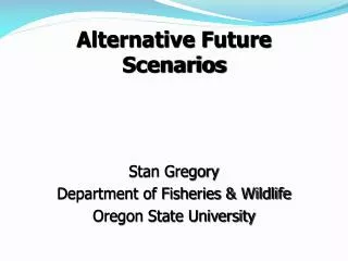 Alternative Future Scenarios