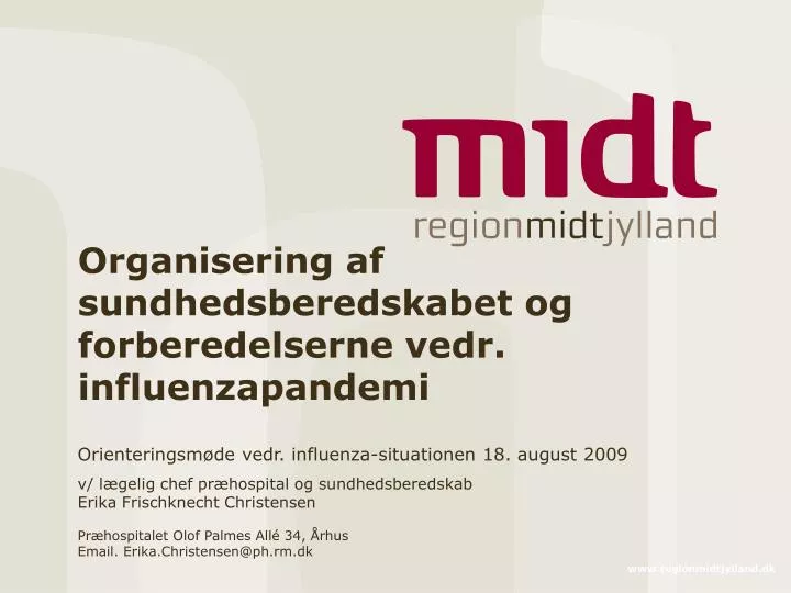 organisering af sundhedsberedskabet og forberedelserne vedr influenzapandemi