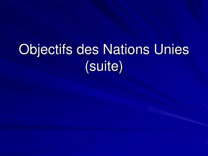 objectifs des nations unies suite