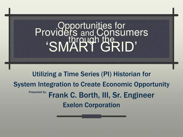 opportunities for providers and consumers through the smart grid