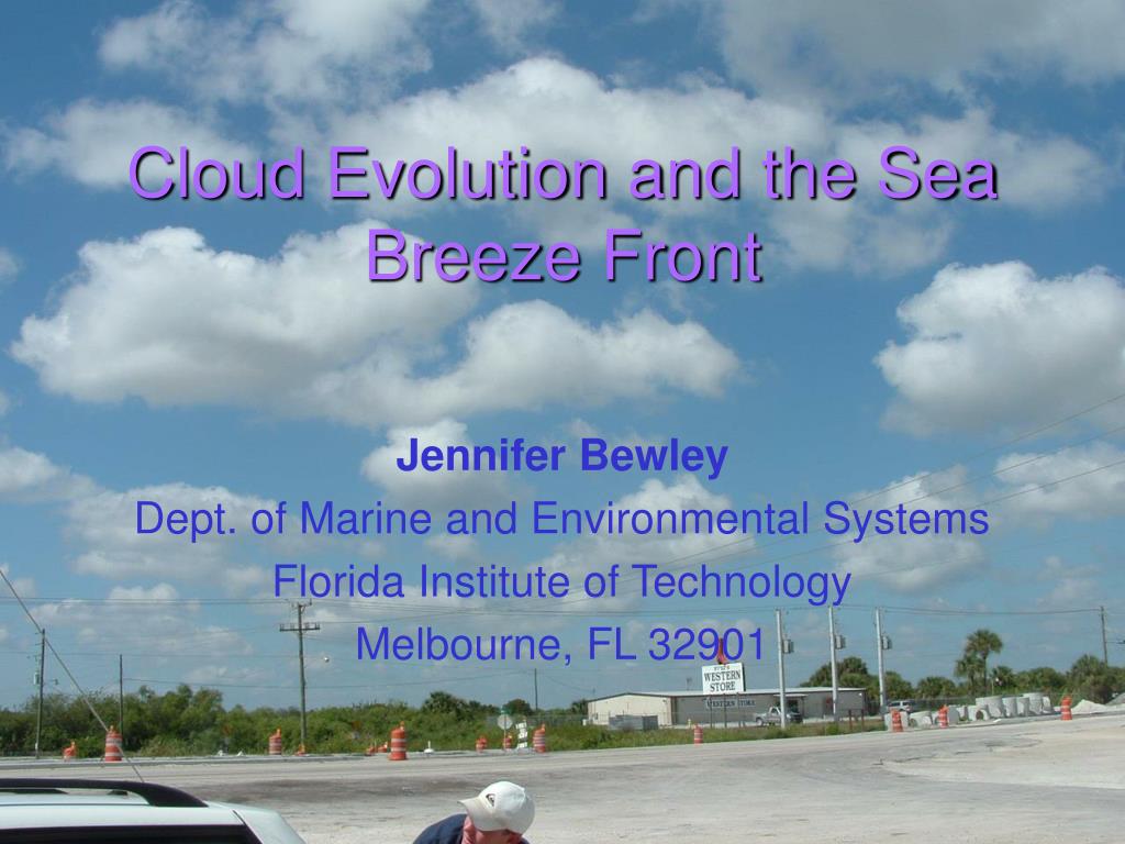 PPT - Cloud Evolution and the Sea Breeze Front PowerPoint Presentation ...