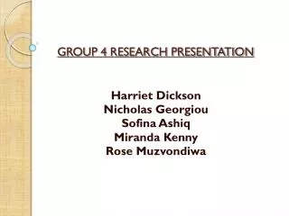 GROUP 4 RESEARCH PRESENTATION
