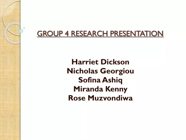 group 4 research presentation