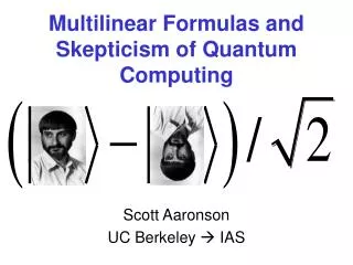 Multilinear Formulas and Skepticism of Quantum Computing