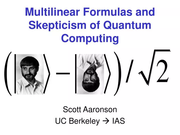 multilinear formulas and skepticism of quantum computing