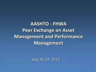 AASHTO - FHWA Peer Exchange on Asset Management and Performance Management