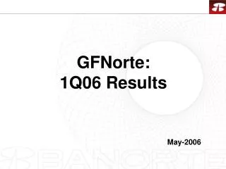 GFNorte: 1Q06 Results
