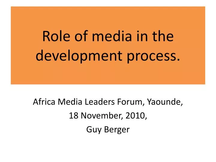 role of media in the development process