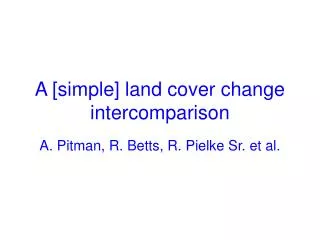 A [simple] land cover change intercomparison