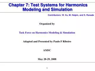 Chapter 7: Test Systems for Harmonics Modeling and Simulation