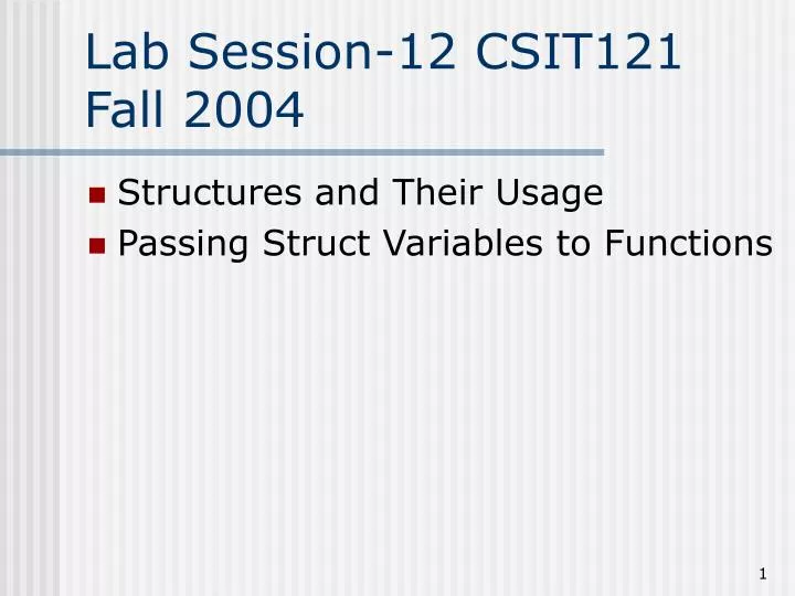 lab session 12 csit121 fall 2004
