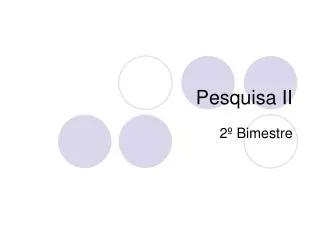 pesquisa ii