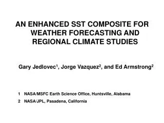 AN ENHANCED SST COMPOSITE FOR WEATHER FORECASTING AND REGIONAL CLIMATE STUDIES