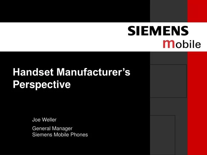 handset manufacturer s perspective