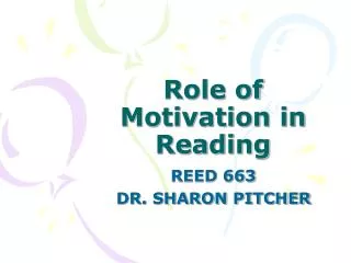 Role of Motivation in Reading