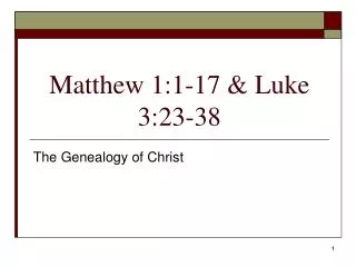 Matthew 1:1-17 &amp; Luke 3:23-38