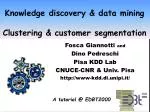Knowledge discovery &amp; data mining Clustering &amp; customer segmentation - slide 1