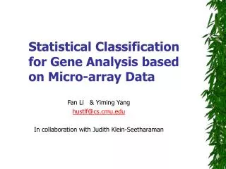Statistical Classification for Gene Analysis based on Micro-array Data