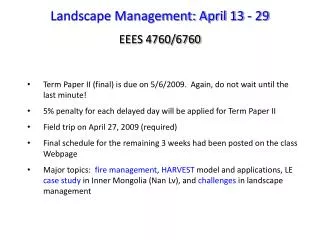 Landscape Management: April 13 - 29 EEES 4760/6760