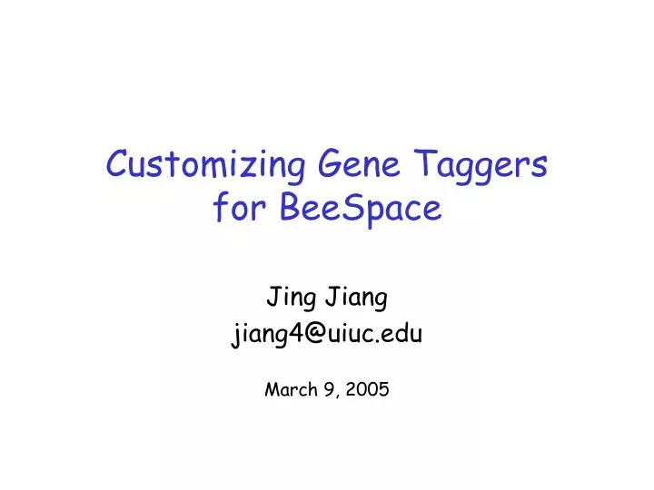 customizing gene taggers for beespace