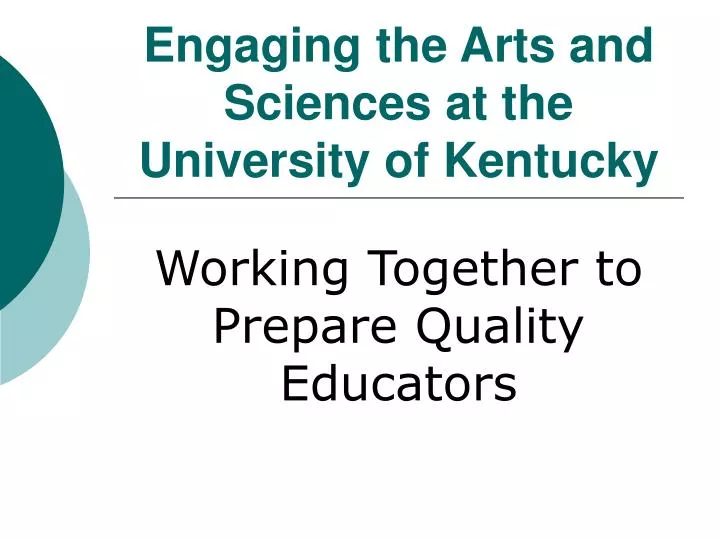 engaging the arts and sciences at the university of kentucky