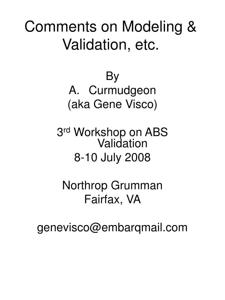 comments on modeling validation etc