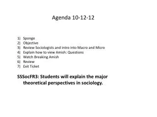 Sponge Objective Review Sociologists and intro into Macro and Micro