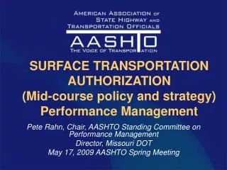 SURFACE TRANSPORTATION AUTHORIZATION (Mid-course policy and strategy) Performance Management