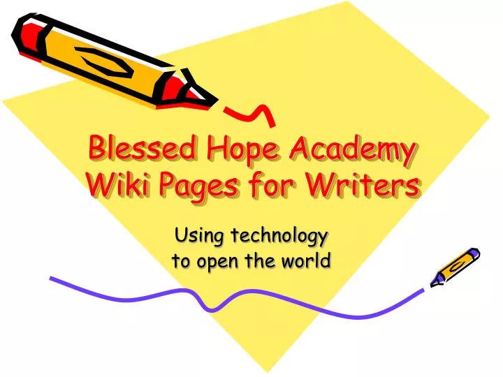 blessed hope academy wiki pages for writers