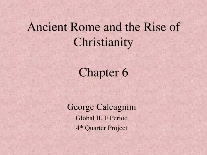 ancient rome and the rise of christianity chapter 6