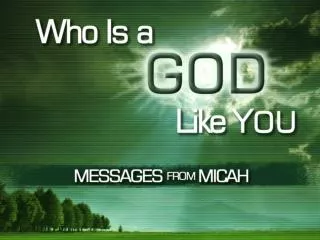Who is a God Like You?