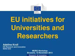 EU initiatives for Universities and Researchers
