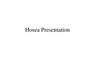 Hosea Presentation