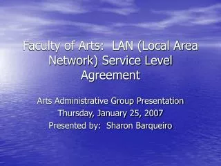 Faculty of Arts: LAN (Local Area Network) Service Level Agreement