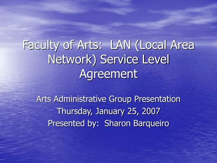 faculty of arts lan local area network service level agreement