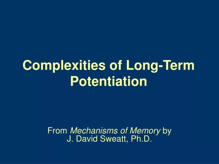 complexities of long term potentiation
