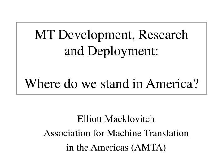 mt development research and deployment where do we stand in america