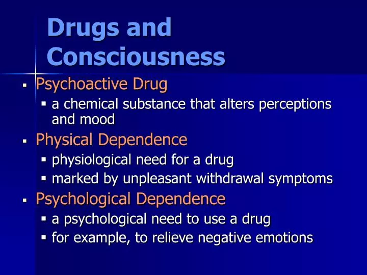 drugs and consciousness
