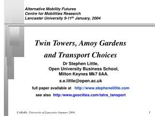 Twin Towers, Amoy Gardens and Transport Choices